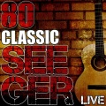 80 Classic Seeger (Live)