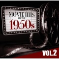 Movie Hits of the '50s Vol.2