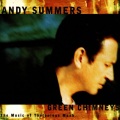 Andy Summers - Green Chimneys