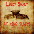 Leroy Smart At King Tubbys With Dubs Platinum Edition