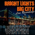 Bright Lights Big City: Live Recordings