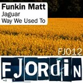 Funkin Matt - Jaguar
