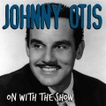 Johnny Otis - Good Golly