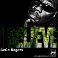 CeCe Rogers - I Believe