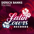 derick banks - Rooted