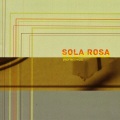 Sola Rosa - King of Hush