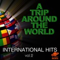 A Trip Around the World: International Hits, Vol. 2
