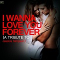 Ameritz Tribute Standards - I Wanna Love You Forever