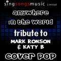 Anywhere in the World (Tribute to Mark Ronson & Katy B)