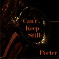 Porter - Don't Wanna Work No More