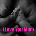 I Love You Mum