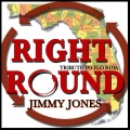 Jimmy Jones - Right Round (Dance Mix)