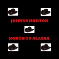 Johnny Horton - When It's Springtime In Alaska