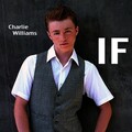 Charlie Williams - If