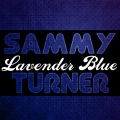 sammy turner - I Want to Be Loved