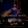 Heartbreak Hotel - A Tribute to Elvis Presley