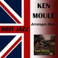Ken Moule - You've Done Something to My Heart