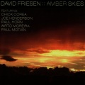 David Friesen、Chick Corea、Joe Henderson、paul horn - Amber Skies