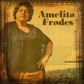 Amelita Frades - Arrepentida Estoy