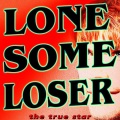 The True Star (真正的明星) - Lonesome Loser