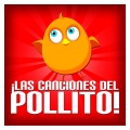 ¡ Las Canciones del Pollito !