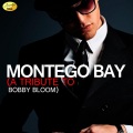 Montego Bay - A Tribute to Bobby Bloom