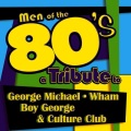 Men of the 80s: A Tribute to George Michael, Wham, Boy George and Culture Club