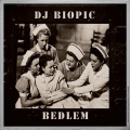 DJ Biopic - Bedlem