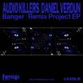 Audio Killers - Banger (Daniel Verdun Remix)