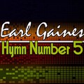 earl gaines - Hymn  Number 5