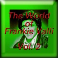 The World of Frankie Valli, Vol. 2