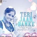 Miss Pooja、Darshan Khella - Teri Jaan Banke