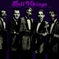The Dell Vikings、Dell Vikings - You Say You Love Me