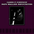 james p. johnson - I've Got A Feeling I'm Falling