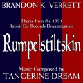 Rumpelstiltskin (Theme From the 1991 Rabbit Ear Records Dramatization)