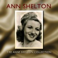 The Anne Shelton Collection
