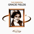 The Essential Gracie Fields