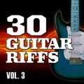 30 Guitar RIFFS Vol.3