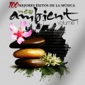 Las 100 Mejores New Ambient - Chill Out Vol.1