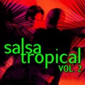 Salsa Tropical Vol.2