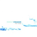 Perfect Stranger - Simple Cells