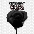 Ceremony - Violence