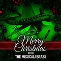 The Mexicali Brass - O Little Town of Bethlehem