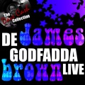 De Godfadda Live