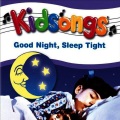 Kidsongs: Good Night, Sleep Tight