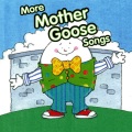 More Mother Goose Songs