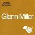 Las Mejores Orquestas del Mundo Vol.4: Glenn Miller