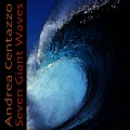 Andrea Centazzo - Seven Giant Waves