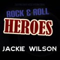 Rock 'n' Roll Heroes ... Jackie Wilson