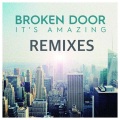 broken door - It's Amazing (Walter Bäcklin Remix)
